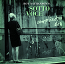 Roy Nathanson’s Sotto Vocce - complicated day